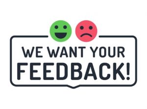 Illustration of a happy and sad face above the words "we want your feedback!". The image is associated with the idea that complaints can be a source of positivity and growth for your organisation. Realising this is what can help you be effective in handling and management of customer complaints in Future Institute's course.